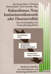 Kulturalismus, Neue Institutionenökonomik oder Theorienvielfalt