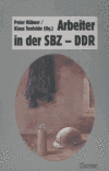 Arbeiter in der SBZ - DDR